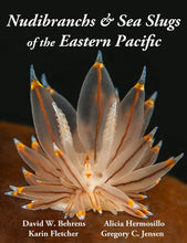 Load image into Gallery viewer, Book Cover of Nudibranchs and Sea Slugs of the Eastern Pacific PNW
